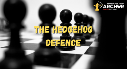 The Hedgehog Defense: Outsmarting Opponents with a Spiky Setup