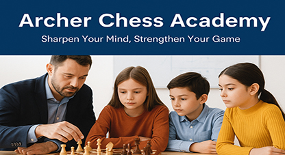 ? Why Archer Chess Academ is the Smartest Move for Your Child’s Growth