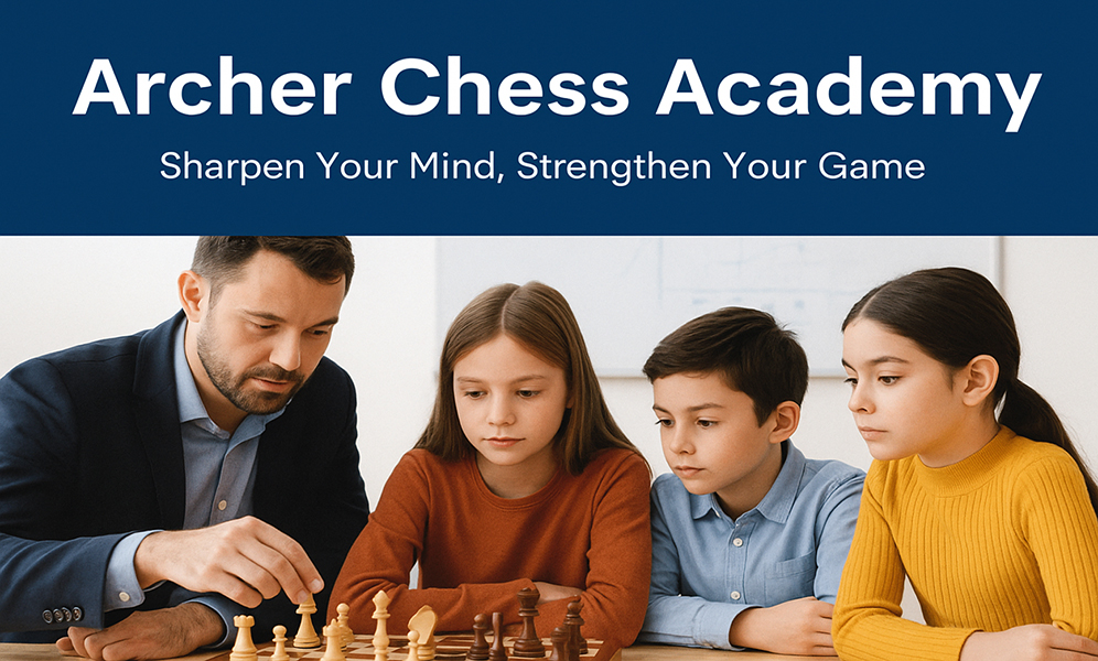 ? Why Archer Chess Academ is the Smartest Move for Your Child’s Growth
